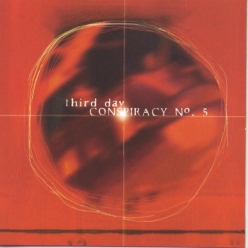 Third Day - Conspiracy No. 5